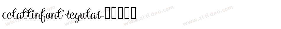 celattinfont regular字体转换